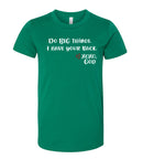 Youth Short Sleeve Tee (unisex) - Do big things.  I have your back.