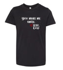 Youth Short Sleeve Tee (unisex) - You make me smile.