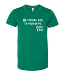 Youth Short Sleeve Tee (unisex) - Be strong and courageous.