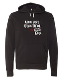 Unisex Hoodie -You are Beautiful.
