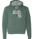 Unisex Hoodie -You are Beautiful.