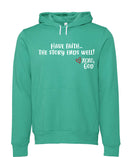 Unisex Hoodie - Have faith...the story ends well!