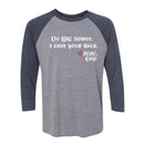 Unisex Baseball Tee -Do BIG things. I have your back.