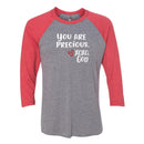 Unisex Baseball Tee -You are Precious.