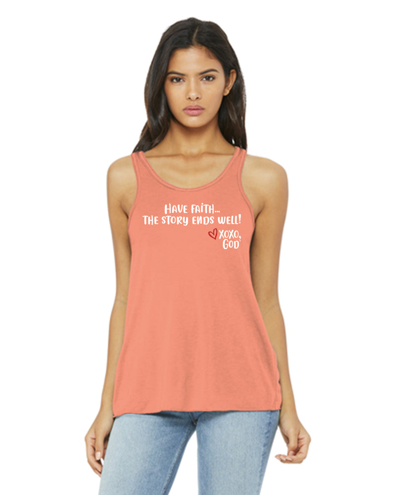 Women's Racerback Tank - Have Faith...the story ends well!