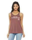 Women's Racerback Tank - Have Faith...the story ends well!