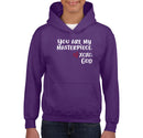 Youth Unisex Hoodie - You are my Masterpiece.
