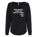 Women's Crewneck Sweatshirt - Pray boldly. I make all things possible.