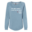 Women's Crewneck Sweatshirt - Do BIG things.  I have your back.