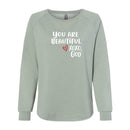 Women's Crewneck Sweatshirt - You are Beautiful.