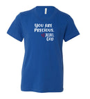Youth Short Sleeve Tee (unisex) - You are precious.