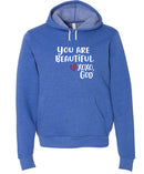 Unisex Hoodie -You are Beautiful.