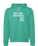 Unisex Hoodie -You are Beautiful.