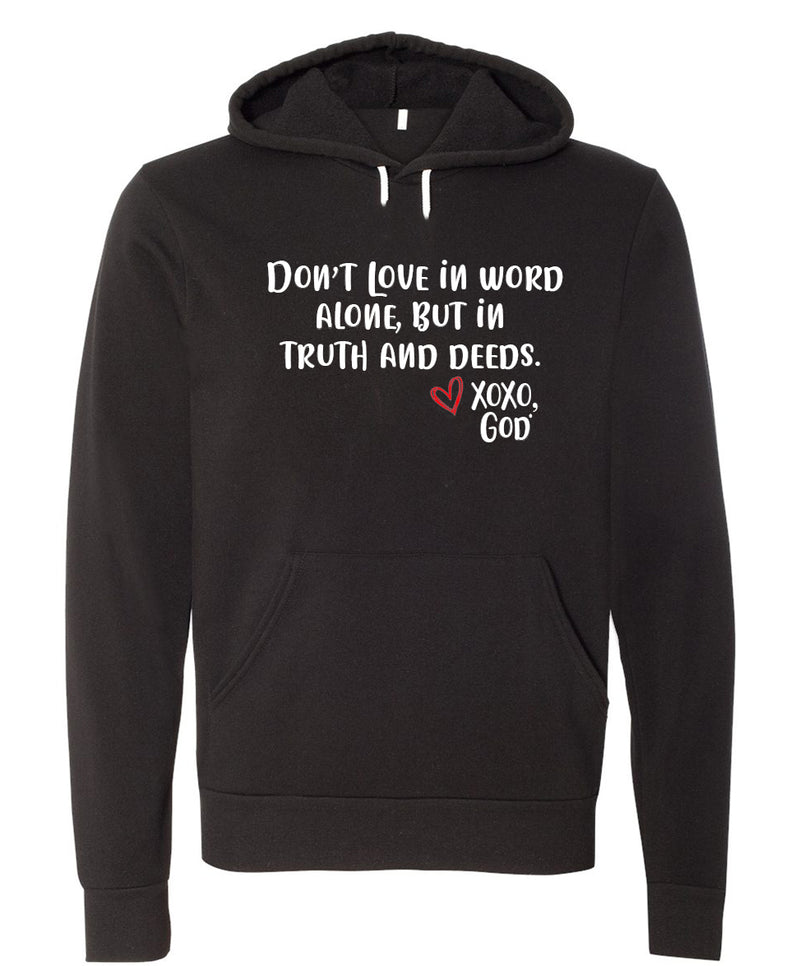 "Food For His Children" Unisex Hoodie -- Don't love in word alone, but in truth and deeds.