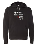 Unisex Hoodie -You are Precious.