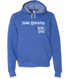 Unisex Hoodie -Shine Brightly!