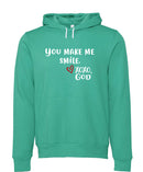 Unisex Hoodie -You make me Smile.