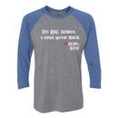 Unisex Baseball Tee -Do BIG things. I have your back.