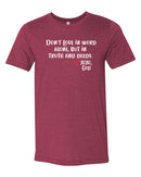 "Food For His Children" Unisex Tee - Don't love in word alone, but in truth and deeds.