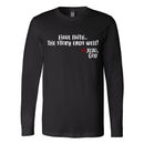 Unisex Long Sleeve - Have Faith...The story ends well!