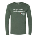 Unisex Long Sleeve - Do Big Things. I have your back.