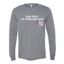 Unisex Long Sleeve - Have Faith...The story ends well!
