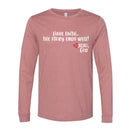 Unisex Long Sleeve - Have Faith...The story ends well!
