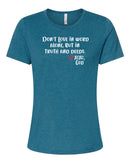 "Food For His Children" Women's Relaxed Tee - Don't love in word alone, but in truth and deeds.