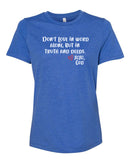 "Food For His Children" Women's Relaxed Tee - Don't love in word alone, but in truth and deeds.