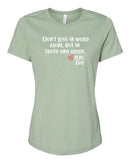 "Food For His Children" Women's Relaxed Tee - Don't love in word alone, but in truth and deeds.