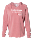 Women's Hoodie - Be Strong & Courageous.