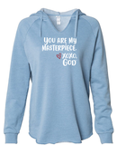 Women's Hoodie - You are my masterpiece.