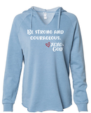 Women's Hoodie - Be Strong & Courageous.