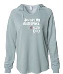 Women's Hoodie - You are my masterpiece.
