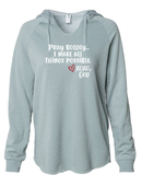 Women's Hoodie - Pray Boldly. I make all things possible.