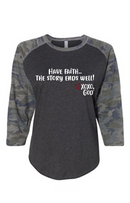 Women's Raglan Sleeve Baseball Tee - Have Faith...the story ends well.