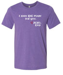 Unisex Tee - I have BIG plans for you.