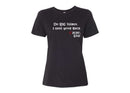 Women's Relaxed Tee - Do BIG things.  I have your back.
