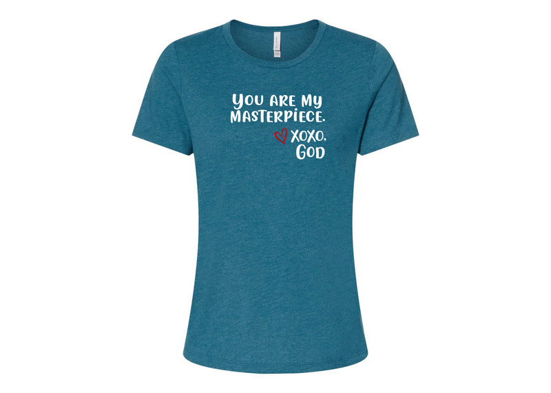 Women's Relaxed Tee -You are my Masterpiece.