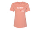 Women's Relaxed Tee - You make me smile.