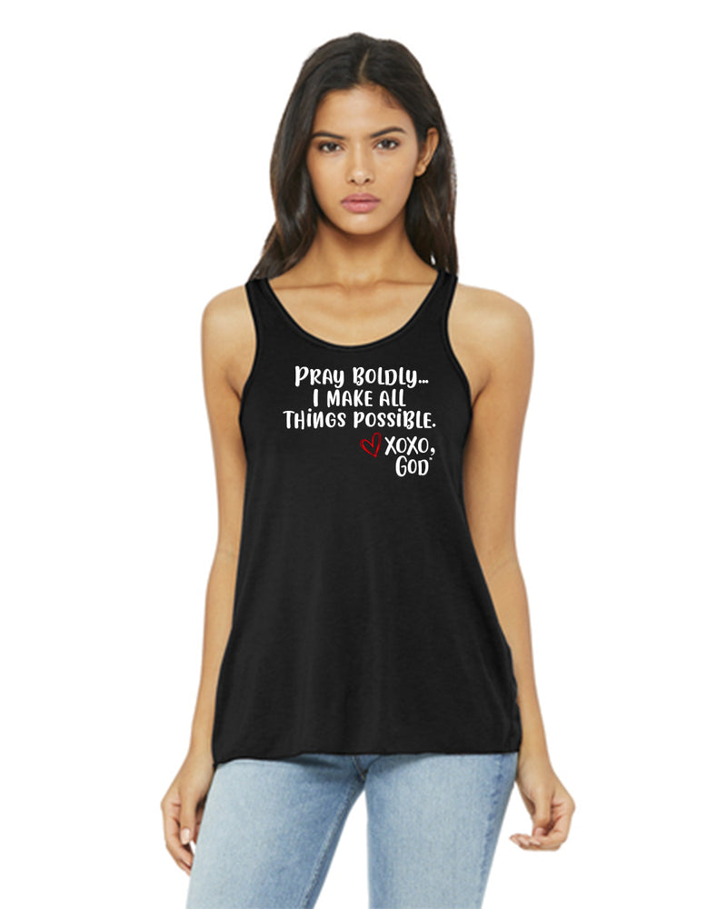 Women's Racerback Tank - Pray Boldly. I make all things possible.