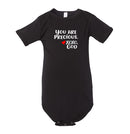 Infant/Toddler Onesie - You are precious.