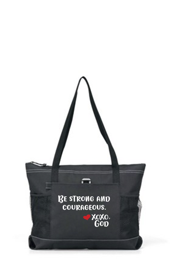 Zippered Tote Bag - Be Strong and Courageous.