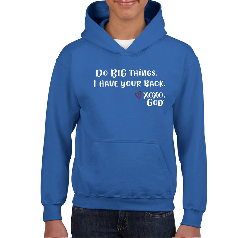Youth Unisex Hoodie -Do BIG things.  I have your back.