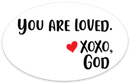Oval Sticker - You are Loved.