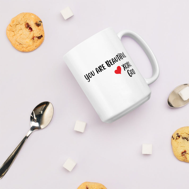 You are beautiful. Ceramic Mug