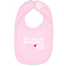 Baby Bib - You are my masterpiece.