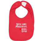 Baby Bib - You are precious.