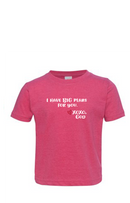 Toddler Unisex Tee Shirt - I have BIG plans for you.