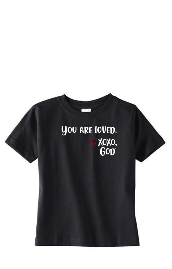 Toddler Unisex Tee Shirt -You are loved.